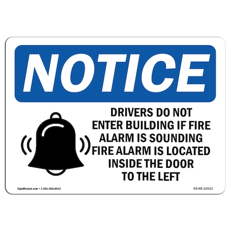 Signmission Sign, 12" H, 18" W, Rigid Plastic, NOTICE Drivers Sign With Symbol, Landscape, 1218-L-15513 OS-NS-P-1218-L-15513